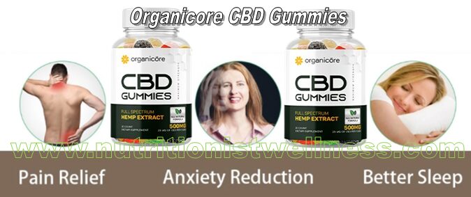 Organicore CBD Gummies Review