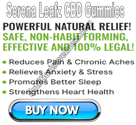 Serena Leafz CBD Gummies Review